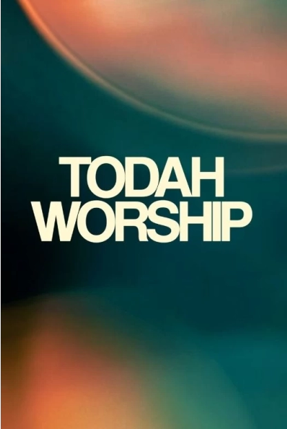 Todah Worship