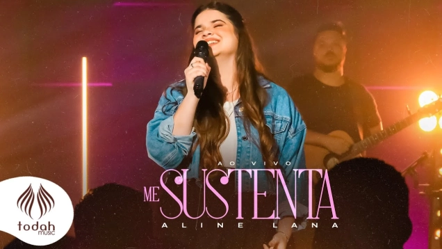Aline Lana | Me Sustenta [Clipe Oficial]