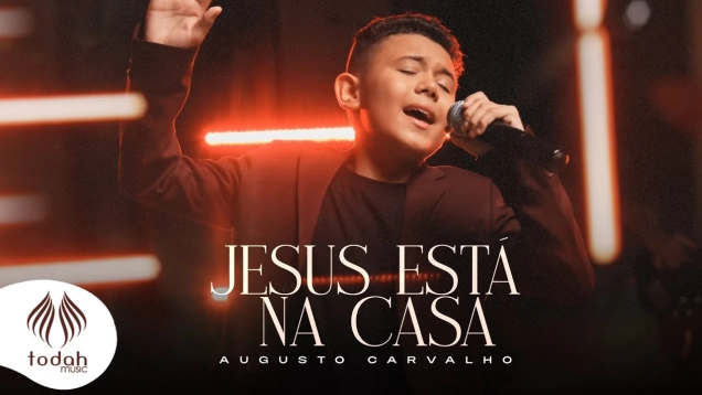Augusto Carvalho | Jesus Está na Casa [Clipe Oficial]