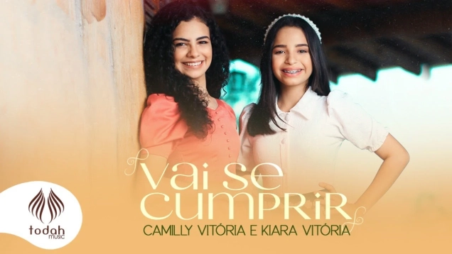 Camilly Vitória e Kiara Vitória | Vai Se Cumprir [Clipe Oficial]