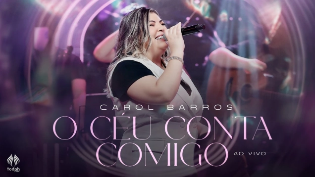 Carol Barros | O Céu Conta Comigo [Clipe Oficial]