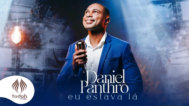 Daniel Panthro | Eu Estava Lá [Clipe Oficial]