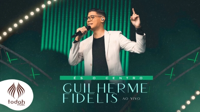Guilherme Fidelis | És o Centro [Clipe Oficial]