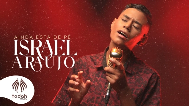 Israel Costa | Ainda Está de Pé [Clipe Oficial]