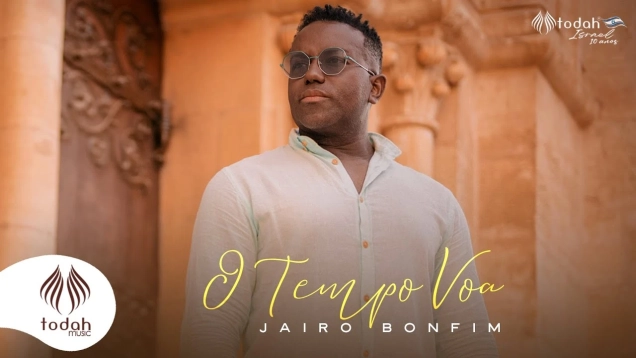 Jairo Bonfim | O Tempo Voa [Clipe Oficial]