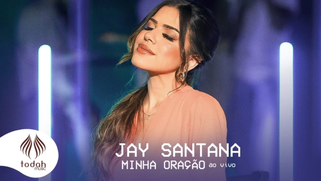 Jay Santana | Minha Oração [Clipe Oficial]