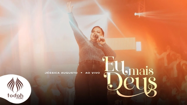 Jéssica Augusto | Eu Mais Deus [Clipe Oficial]