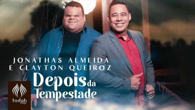 Jonathas Almeida, O Adorador na Praça | Depois da Tempestade feat Clayton Queiroz  [Clipe Oficial]