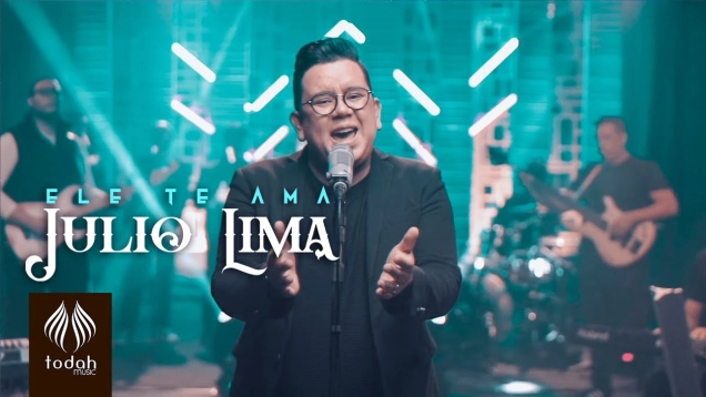 Julio Lima | Ele Te Ama [Clipe Oficial]
