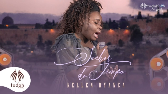 Kellen Byanca | Senhor do Tempo [Clipe Oficial]