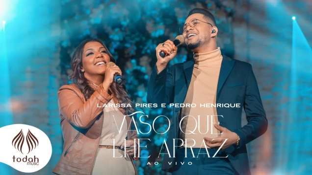 Larissa Pires e Pedro Henrique | Vaso Que Lhe Apraz [Clipe Oficial]