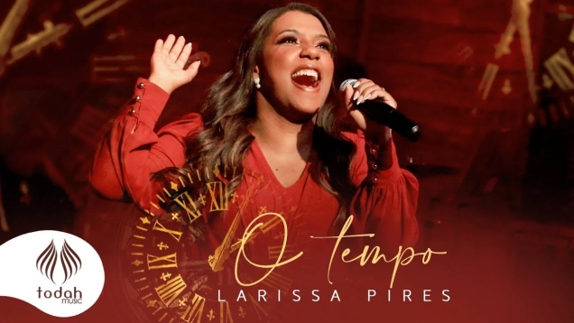 Larissa Pires | O Tempo [Clipe Oficial]