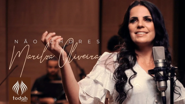 Marilza Oliveira | Não Chores [Clipe Oficial]