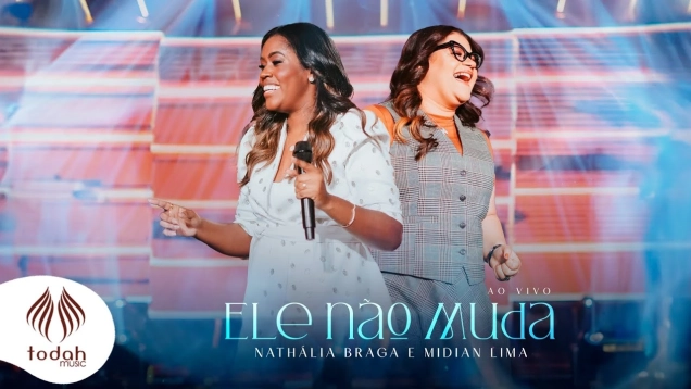 Nathália Braga e Midian Lima | Ele Não Muda [Clipe Oficial]