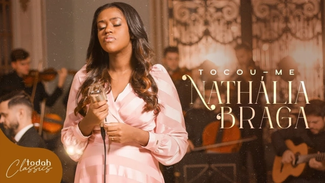 Nathália Braga | Tocou-me [Clipe Oficial]