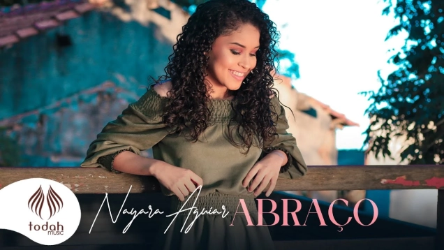 Nayara Aguiar | Abraço [Clipe Oficial]