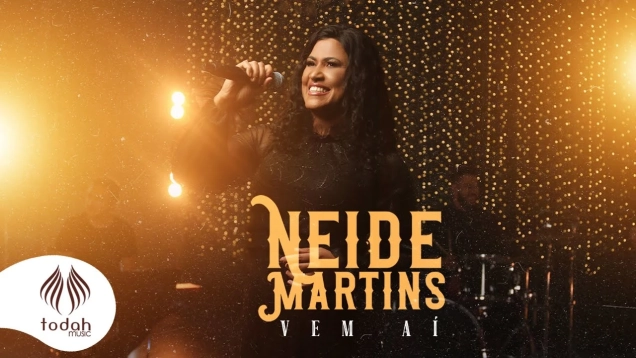Neide Martins | Vem Aí [Clipe Oficial]