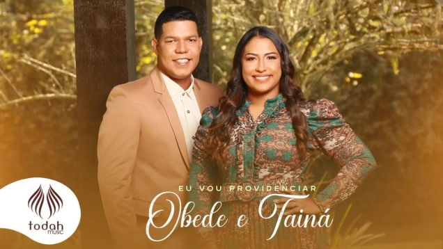 Obede e Tainá | Eu Vou Providenciar [Clipe Oficial]