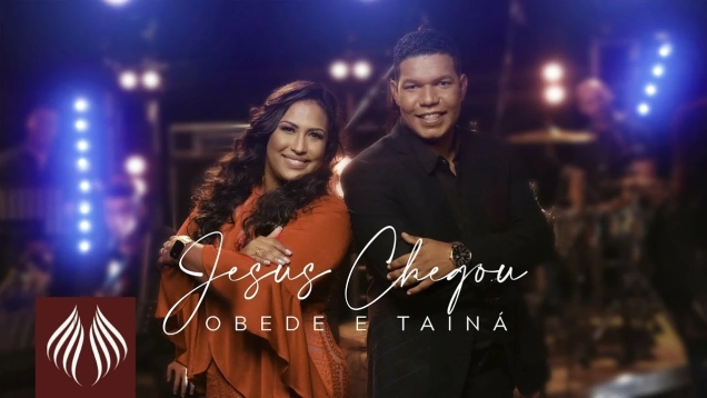 Obede e Tainá | Jesus Chegou [Clipe Oficial]