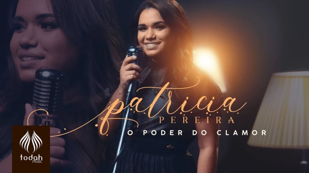 Patricia Pereira | O Poder do Clamor [Clipe Oficial]