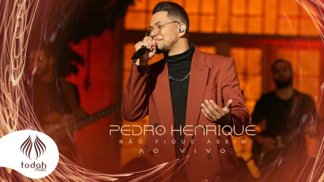 Pedro Henrique | Não Fique Assim [Clipe Oficial]