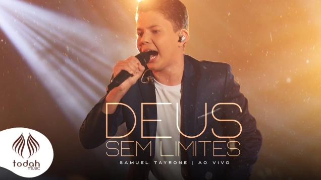 Samuel Tayrone | Deus sem Limites [Clipe Oficial]