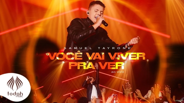 Samuel Tayrone | Você Vai Viver Pra Ver [Clipe Oficial]