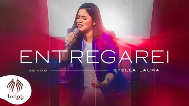Stella Laura | Entregarei [Clipe Oficial]
