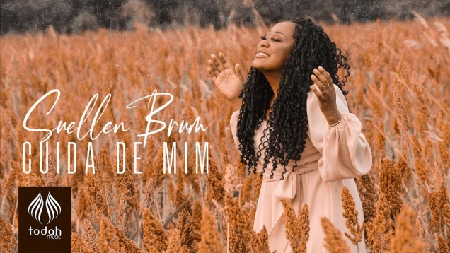 Suellen Brum | Cuida de Mim [Clipe Oficial]