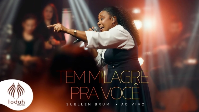 Suellen Brum | Tem Milagre Pra Você [Clipe Oficial]