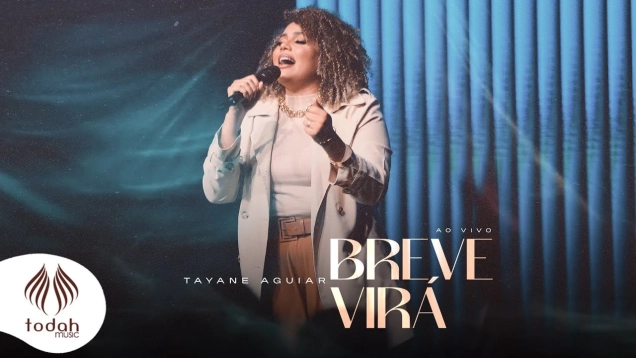Tayane Aguiar | Breve Virá [Clipe Oficial]