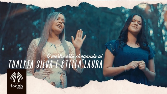 Thalyta Silva e Stella Laura | O Mestre Está Chegando Ai Clipe Oficial]