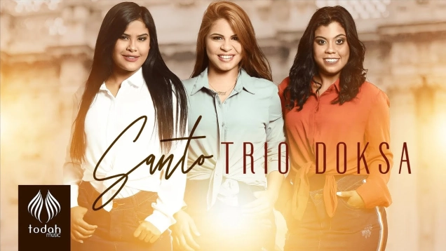 Trio Doksa | Santo [Clipe Oficial]