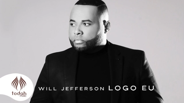 Will Jefferson | Logo Eu [Clipe Oficial]