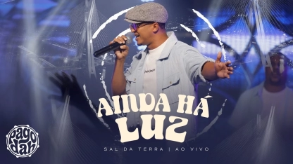 Ainda Há Luz | Sal da Terra [Clipe Oficial]