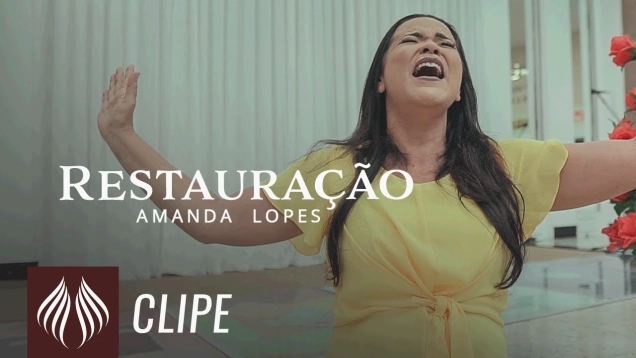 Amanda Lopes l Restauração [CLIPE OFICIAL]