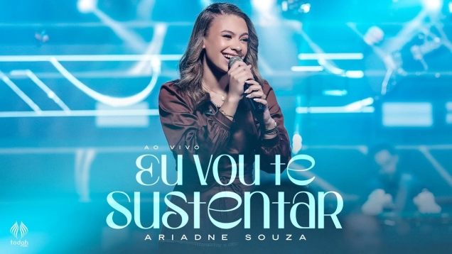 Ariadne Souza | Eu Vou Te Sustentar [Clipe Oficial]