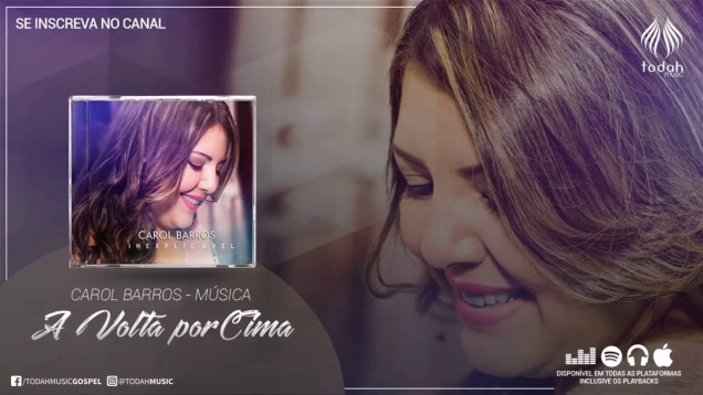 Carol Barros | A Volta Por Cima
