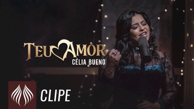 Célia Bueno l Teu Amor [CLIPE OFICIAL]