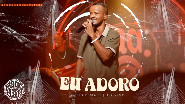 Eu Adoro | Deus É Mais [Clipe Oficial]