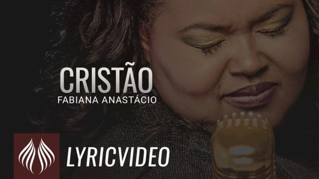 Fabiana Anastácio l Cristão [LYRIC VIDEO]