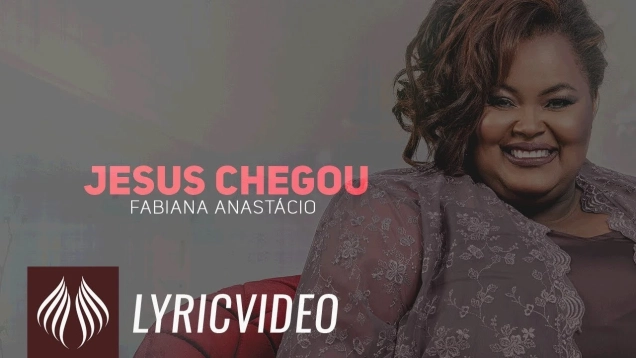 Fabiana Anastácio l Jesus Chegou [LYRIC VIDEO]