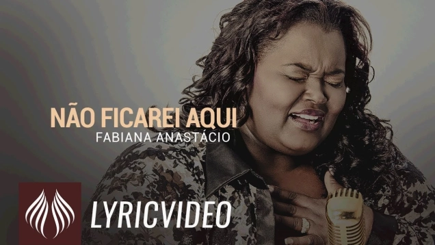 Fabiana Anastácio l Não Ficarei Aqui [LYRC VIDEO]