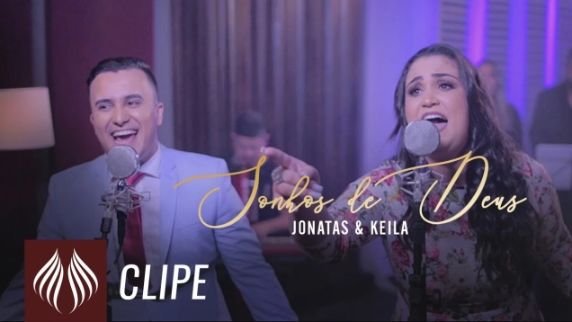 Jonatas e keila l Sonhos de Deus [CLIPE OFICIAL]