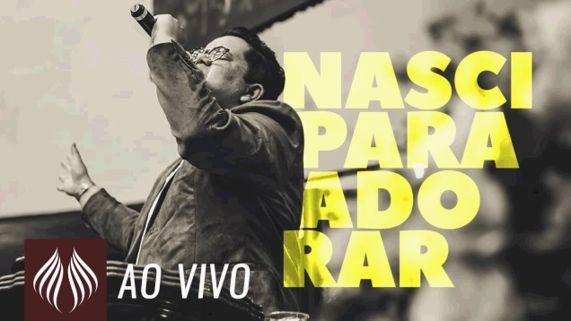 Júlio Lima| Nasci para Adorar - AO VIVO (Sede AD Sorocaba)