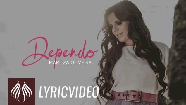 Marilza Oliveira l Dependo [LYRIC VÍDEO]