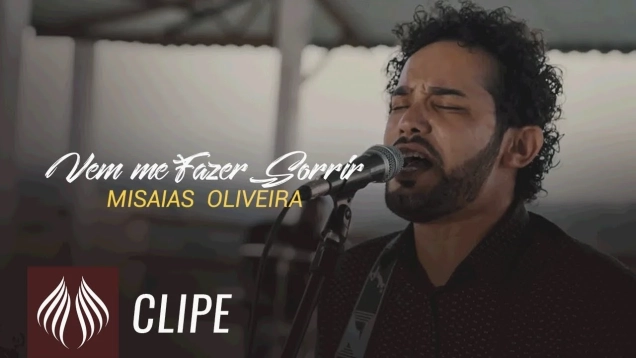 Misaias Oliveira l Vem me Fazer Sorrir [VIDEO CLIPE]