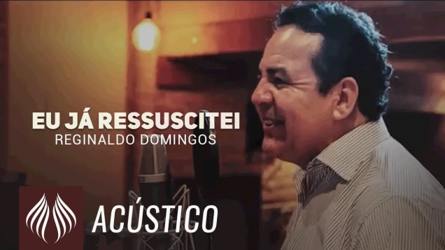 Reginaldo Domingos | Eu já Ressuscitei - [Acústico]