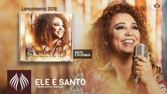 Sandra Pires l Ele é Santo [PSEUDO VÍDEO]