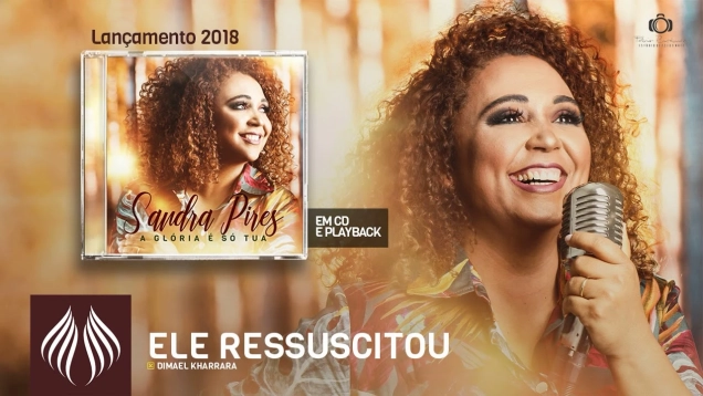 Sandra Pires l Ele Ressuscitou [PSEUDO VÍDEO]